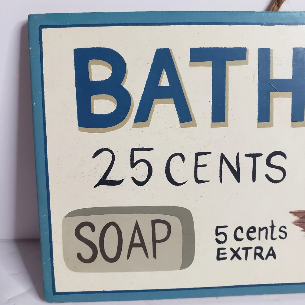 Decorative sign for a bathroom. 221